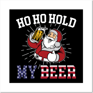 Ho Ho Hold My Beer Funny Christmas Santa Summer Vacation Posters and Art